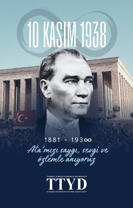 Atamızı Saygı, Minnet ve Özlemle Anıyoruz