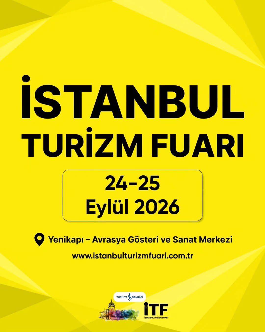 İstanbul Turizm Fuarı 2026 Turizm Sektörünü Dördüncü Kez Buluşturuyor